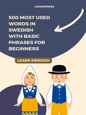 cover image of 500 Most Used Words in Swedish With Basic Phrases for Beginners